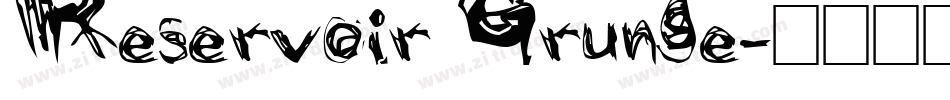 Reservoir Grunge字体转换